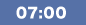 07:00
