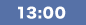 13:00